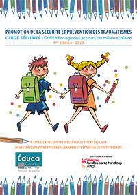 Promotion de la sécurité et prévention des traumatismes
Outil à l’usage des acteurs du milieu scolaire - 1ère édition - 2020 - Educa Santé