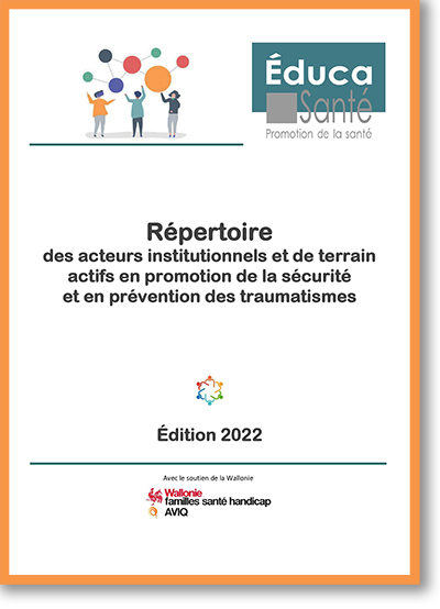 Répertoire des acteurs institutionnels et de terrain actifs en promotion de la sécurité et en prévention des traumatismes - Educa Santé