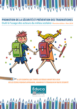 Promotion de la sécurité et prévention des traumatismes - Guide sécurité - Outil à l'usage des acteurs du milieu scolaire - Educa Santé